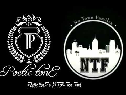Poetic tonE x NoTownFamilyz (NTF)-Ten Toes (Prod. AnnoDomini)