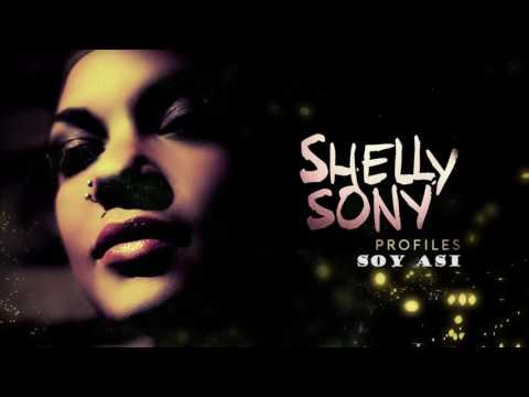 Soy Así - Shelly Sony - Profiles