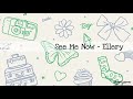 Background Music || See Me Now - Ellery