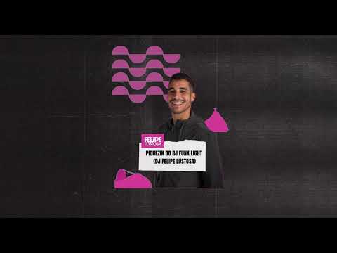 PIQUEZIN DO RJ SET FUNK LIGHT 2024 (DJ FELIPE LUSTOSA)