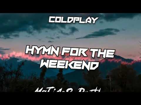 Coldplay - Hymn for the Weekend (MaTiAsS Vixa Bootleg)