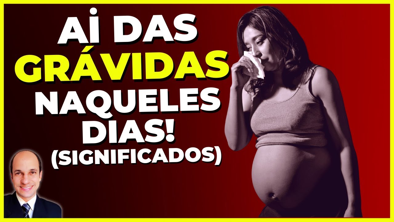 Ai DAS GRÁVIDAS naqueles dias! Por que Jesus disse que NAQUELES DIAS a gravidez seria um problema?