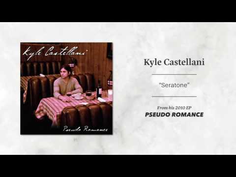 Kyle Castellani - Seratone (Official Audio)