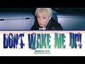 WONHO (원호) 'Don't Wake Me Up!' (Color Coded Lyrics)