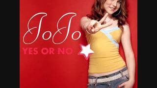 JoJo- Yes Or No (Lyrics)