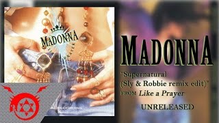 Madonna - Supernatural [Sly &amp; Robbie remix edit] (Audio) [Unreleased]