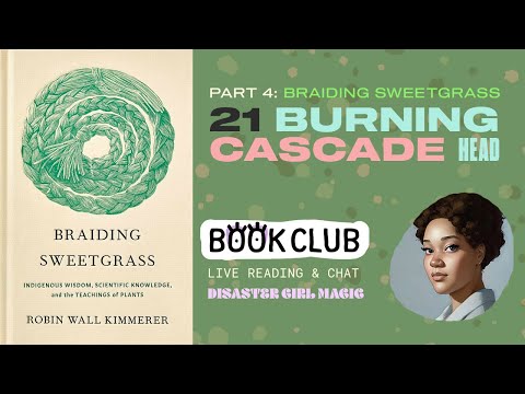 BRAIDING SWEETGRASS Chapter 21: Burning Cascade Head