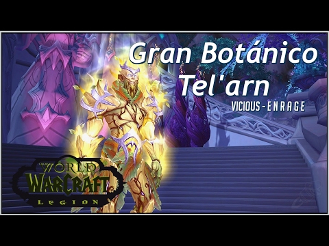 Gran Botánico Tel'arn | Bastión Nocturno | VICIOUS-ENRAGE