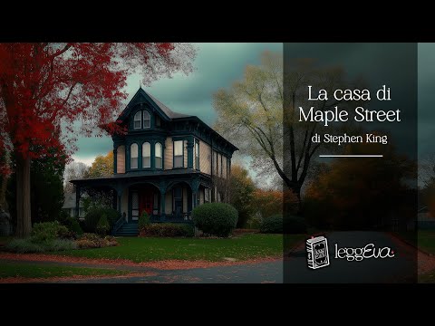 Stephen King - La casa di Maple Street - Audiolibro Completo