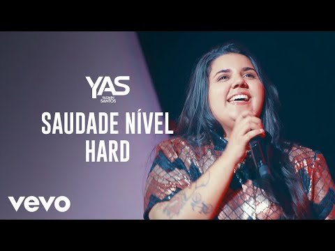 Yasmin Santos - Abertura / Saudade Nível Hard (Ao Vivo)