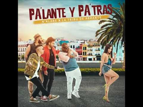 Pa'lante y Pa'tras - N'klabe, Farina, La Tribu de Abrante