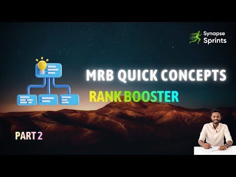 MRB Rank Booster | Quick Concepts Made Simple (Part 2) | Dr. Arul Vel | Synapse Sprints