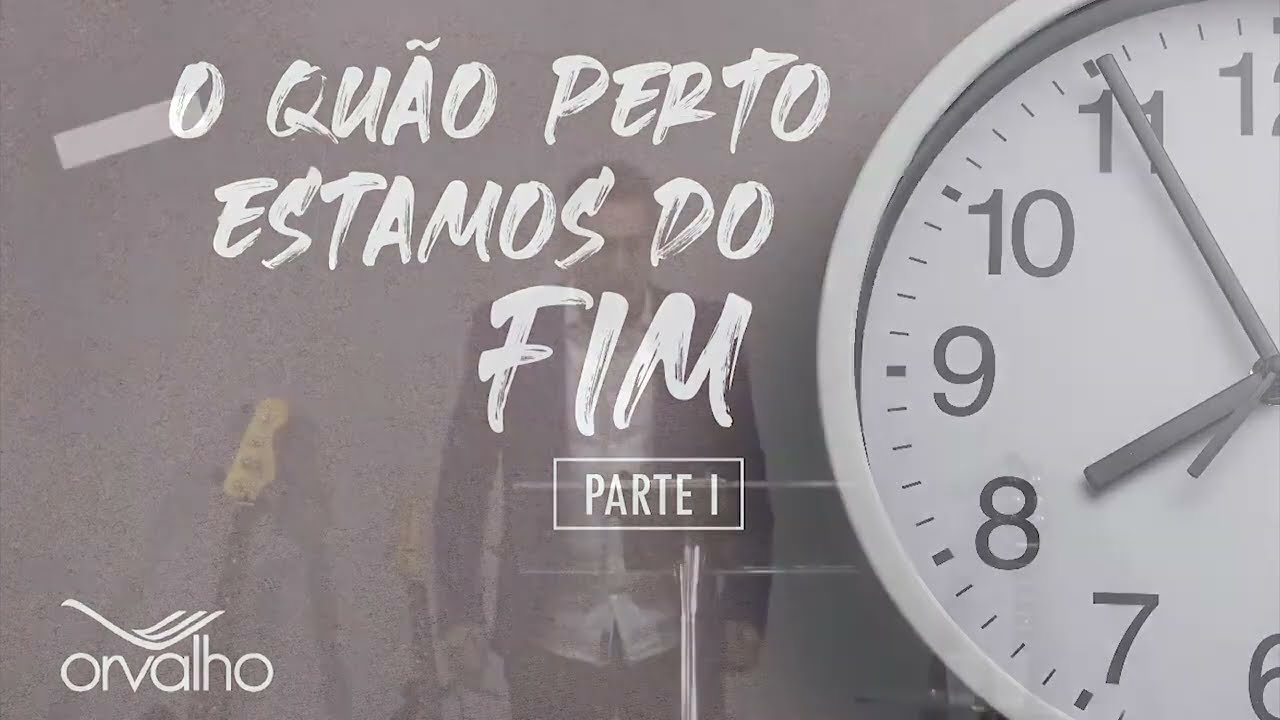 O quão perto estamos do fim? Parte 1