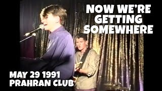 Crowded House-Live &quot;Now We&#39;re Getting Somewhere&quot;, Prahran Club, Melb. May 29th 1991