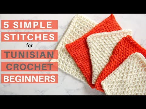 5 Simple Stitches for Tunisian Crochet Beginners