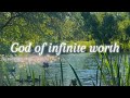 God of Infinite Worth - The Kry [LYRICS]