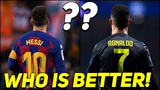 Who's better: Messi or Ronaldo???