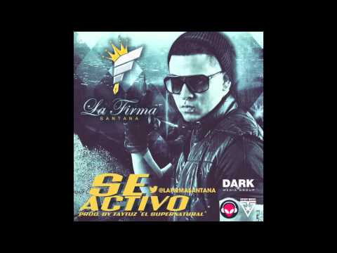 SANTANA "La Firma" - Se Activo