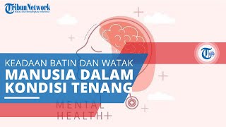 Mengenal Kesehatan Mental, Hal Penting yang Harus Dimiliki oleh Setiap Individu