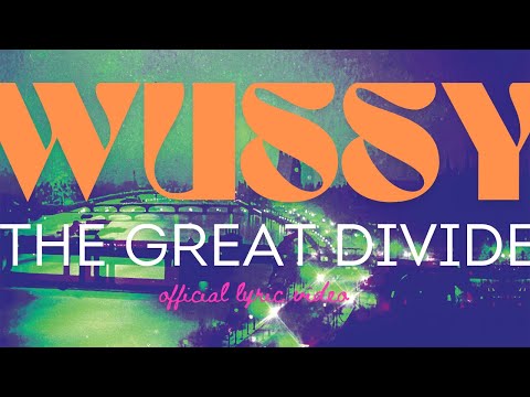 Wussy - The Great Divide (Official Lyric Video)
