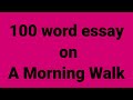 100 Word Essay On A Morning Walk Essay On A Morning Walk Paragraph On A Morning Walk Morning Walk