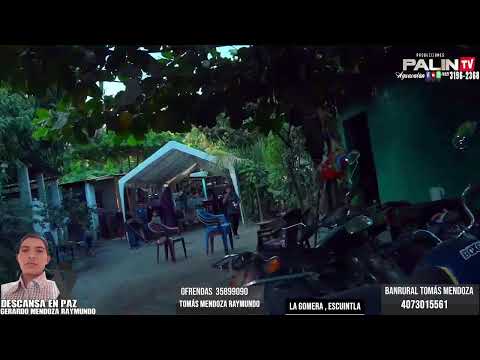 EN VIVO EN LA GOMERA, ESCUINTLA , DESCANZA EN PAZ GERARDO MENDOZA RAYMUNDO