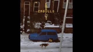 Eagulls - Acrostical