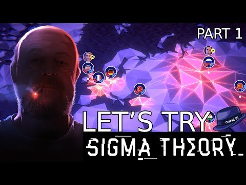 Let's Try Sigma Theory - Part 1 - Cold War Hacking Espionage Diplomacy Strategy Game! Yup!