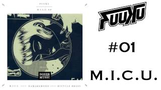 Fuuku - M.I.C.U. (M.I.C.U. - EP #01)