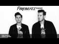 Firebeatz presents Firebeatz Radio #087 