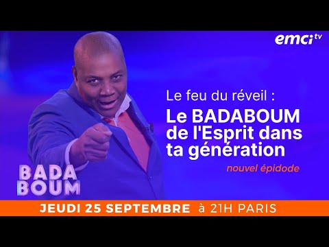 Le feu du réveil : Le BADABOUM de l'Esprit dans ta génération -  BADABOUM - Pasteur Marcel Kouaménan
