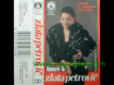 Zlata Petrovic - 1991 - Ljubomorna Ja Sam