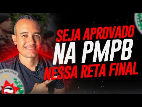 Como ser aprovado na PMPB agora na RETA FINAL