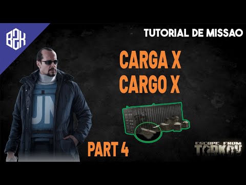Carga X Part 4 - Cargo X Part 4 - Peacekeeper Task Guide - Escape From Tarkov