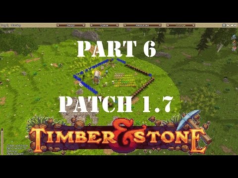 Timber and Stone New Patch: Aldra-on-Hill - Part 6!