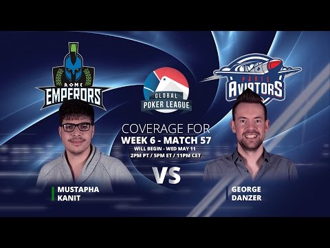 Replay: GPL Week 6 - Eurasia Heads-Up - Mustapha Kanit vs. George Danzer - W6M57