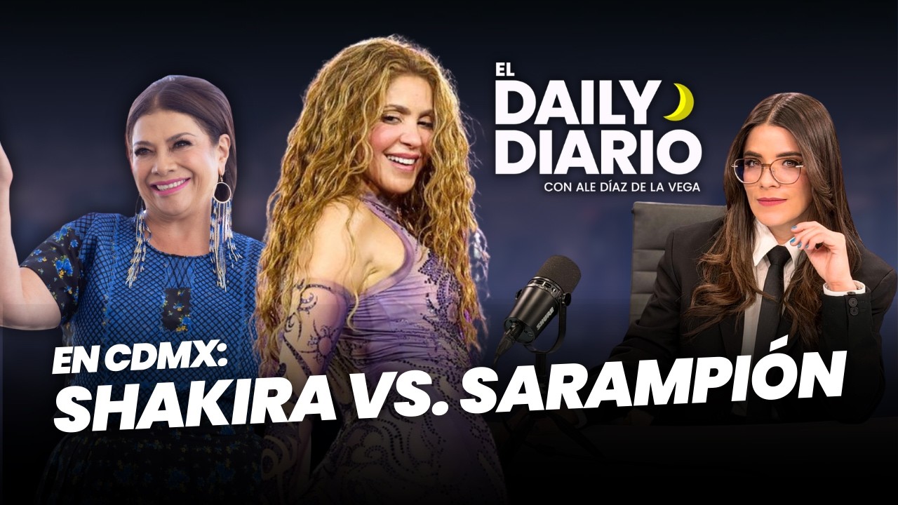 #ElDailyDiario: #Shakira en el Zócalo a pesar de crisis de #sarampión en CDMX - 20/02/26
