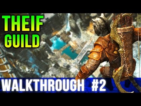 Skyrim - THIEVES Guild Walkthrough - PART 2 (Let's Play Mods)