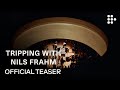 TRIPPING WITH NILS FRAHM | Official Teaser | Exclusive Premiere on MUBI December 3