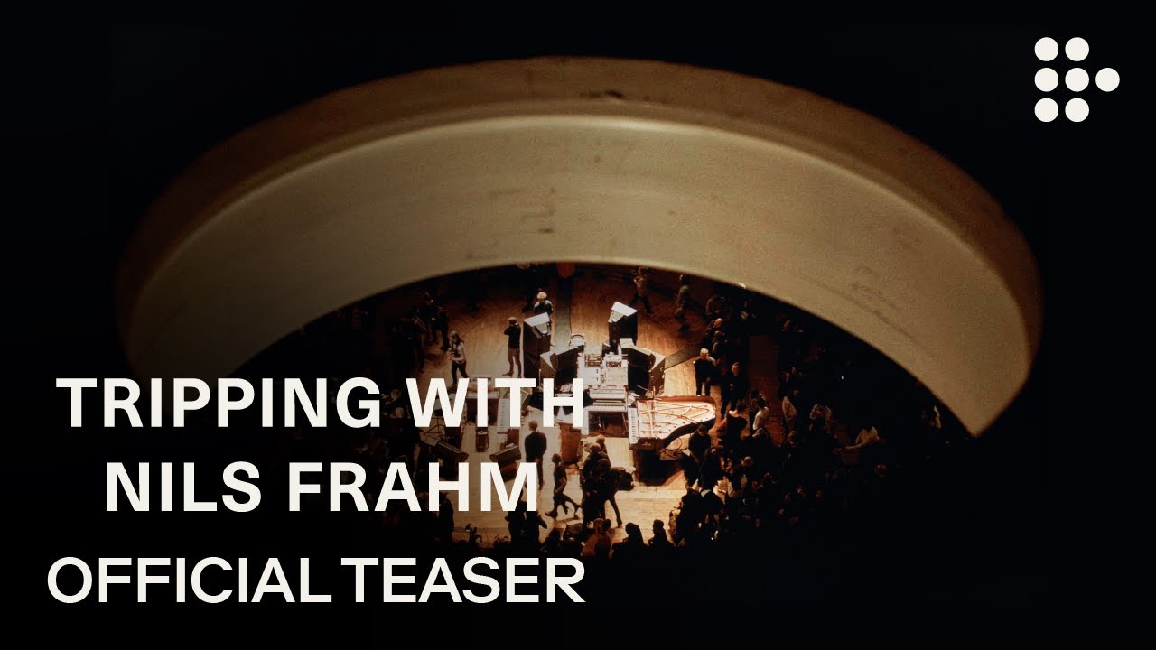 TRIPPING WITH NILS FRAHM | Official Teaser | Exclusive Premiere on MUBI December 3