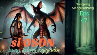 Download lagu dongeng sunda Si OSON jeung KELONG KAJAJADEN Eps 47 mp3