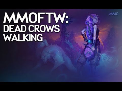 MMOFTW - Dead Crows Walking