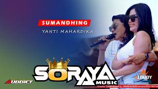 Download lagu SUMANDHING - YANTI MAHARDIKA Feat WAFA  SORAYA MUSIC mp3