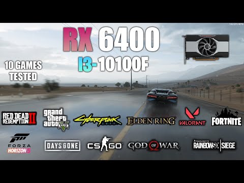 RX 6400 + i3 10100F : Test in 10 Games - AMD RX 6400 Gaming