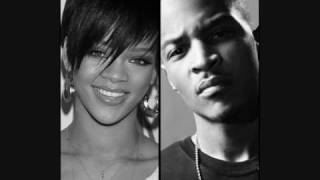 Rihanna - Unfaithful (Remix) (Ft. T.I.)