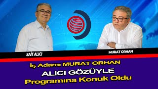 İş Adamı Murat Orhan Sait ALICI