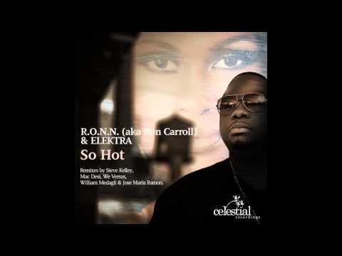 R.O.N.N. & Ron Carroll - So Hot (Tiger Dezz)