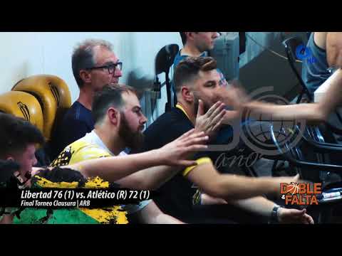DyF | ARB | Final juego 2 | Libertad 76 (1) vs. Atlético (R) 72 (1)