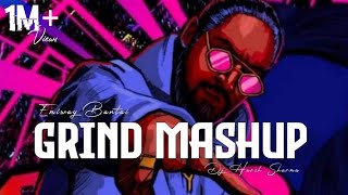 Grind Mashup (Make Love Mashup) - Emiway Bantai  D
