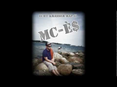 Mc-È$ - Echt Krasser Rap II